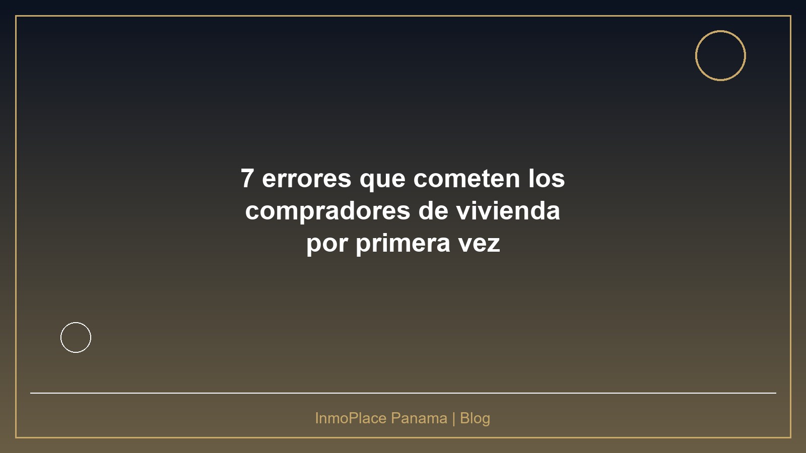 7 errores que cometen los compradores de vivienda por primera vez