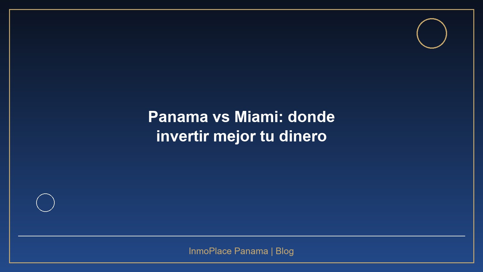 Panamá vs Miami: ¿dónde invertir mejor tu dinero?