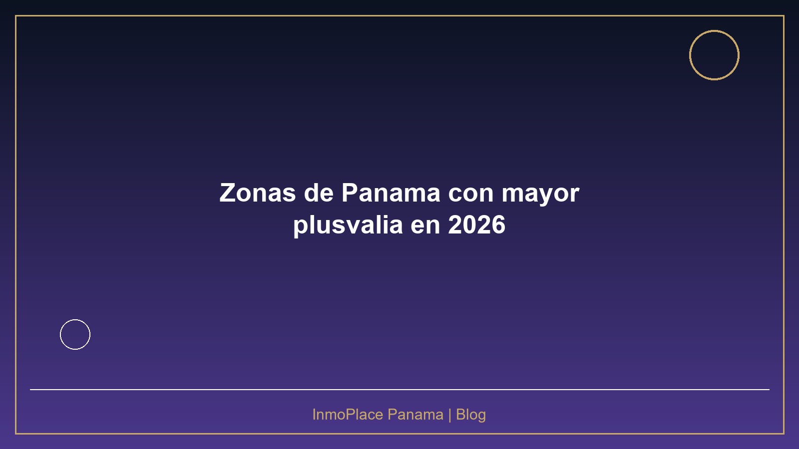 Zonas de Panamá con mayor plusvalía en 2026